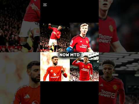 now mtd s then mtd🤯#football #mtd #viralshort
