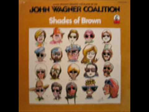 john wagner coalition - ain't it funky.wmv