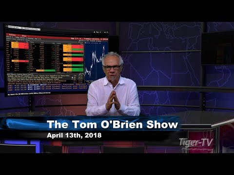 April 13th Tom O'Brien Show on TFNN - 2018