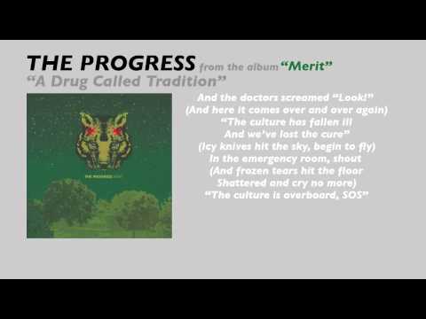 The Progress "A Drug Called Tradition" (lyric video)
