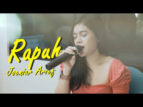RAPUH - JOENIAR ARIF | DELLA FIRDATIA LIVE COVER