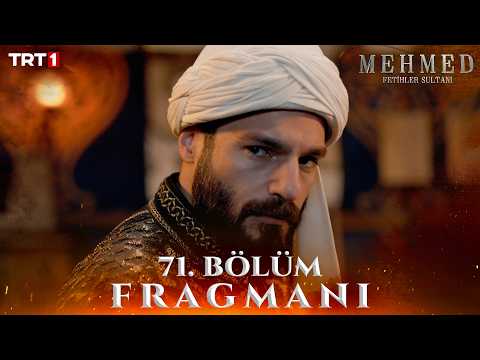 Mehmed: Fetihler Sultanı 71. Bölüm Fragmanı - Ön İzleme Detayları