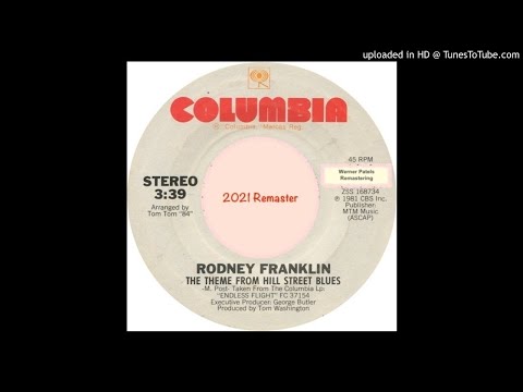Rodney Franklin (1981) – The Theme from Hill Street Blues [2021 Remaster]