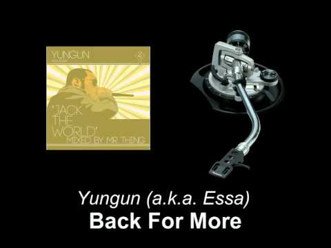 Yungun (a.k.a. Essa) - Back For More