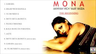 THE BEGINNING (AKHIYAN VICH YAAR VASDA) - MONA - FULL SONGS JUKEBOX
