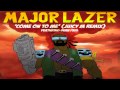 Major Lazer feat. Sean Paul - Come On To Me ...