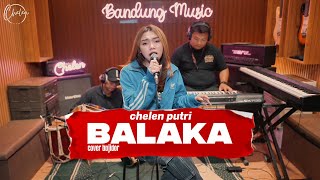 Download lagu BALAKA - CHELEN PUTRI [Cover Bajidor] mp3