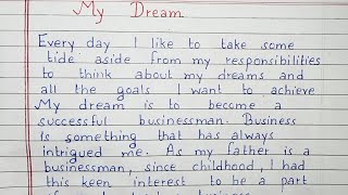 Write an essay on My Dream | Essay Writing | English