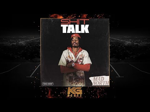 Mad North - Shxt Talk [New 2021]