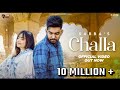 New Punjabi Song 2022 | Challa (Official Video) Sabba | Gauri Virdi | Latest Punjabi Songs 2022