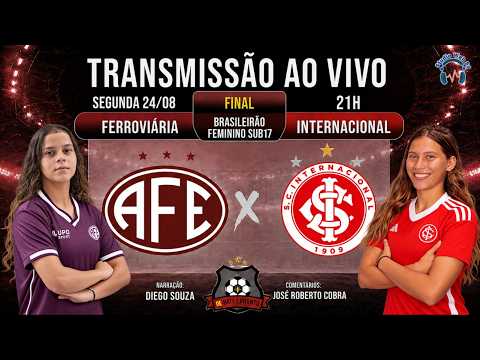 Ferroviária e Internacional disputam a final do Brasileirão Feminino Sub-17