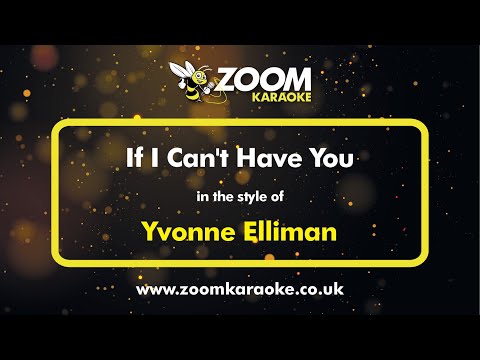 Yvonne Elliman - If I Can't Have You - Karaoke Version from Zoom Karaoke