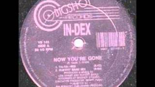 INDEX - NOW THAT YOU'RE GONE (12'' CLUB MIX) - 1990