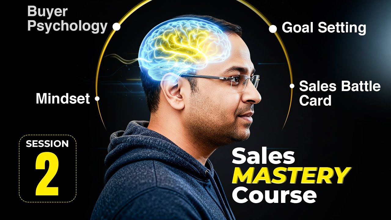 How Sales Really Works: Mindset + Psychology + Product | Sales Mastery #2