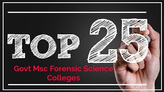 Top 25 Govt Msc Forensic Science Colleges in India