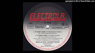 Beats 4 U Featuring Anthony Roach - It's Not Over (The Space Version)