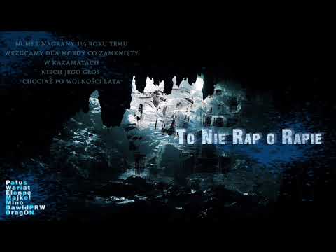 Patus- To Nie Rap O Rapie feat. Wariat WRW, Elenpe, Majkel MadaF, Mino MadaF, Dawid PRW, DragON MRR