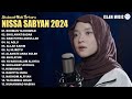 Nissa Sabyan Full Album 2024 LAGU SHOLAWAT NABI MERDU TERBARU 2024 Penyejuk Hati