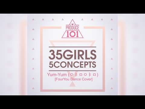 Produce 101- Yum Yum (얌얌) Dance Cover by FourYou