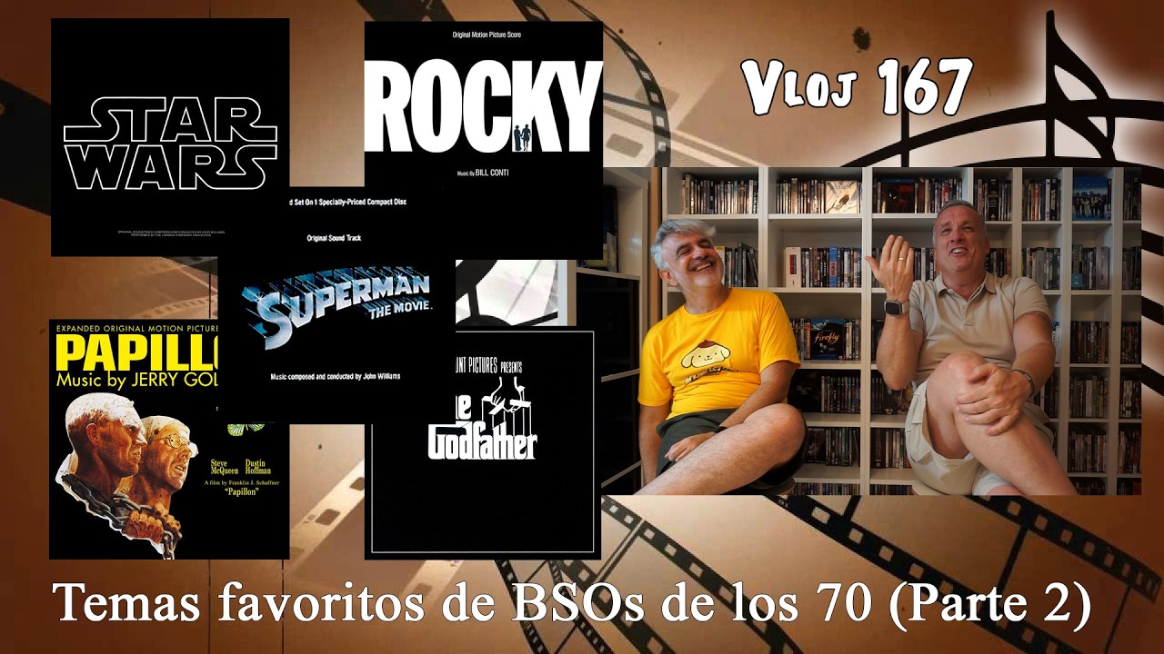 Vloj 167: Los mejores temas de bandas sonoras 70 (Parte 2)