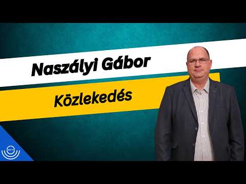 Pirkadat: Naszályi Gábor – Közlekedés