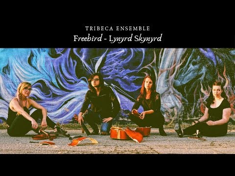 Freebird - Lynyrd Skynyrd | Tribeca Ensemble