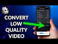 How To Convert Low Quality Video To 1080p HD Quick And Easy 2023