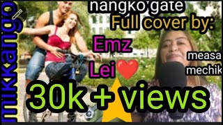Download lagu Mikkango Nangko Gate Full filipina cover by: Emz Lei ❤️ | measa💕mechik #emzlei #garosong mp3