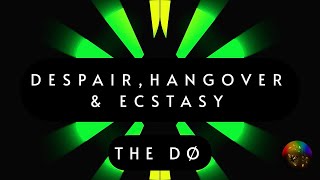 The Dø - Despair, Hangover &amp; Ecstasy (Lyrics)