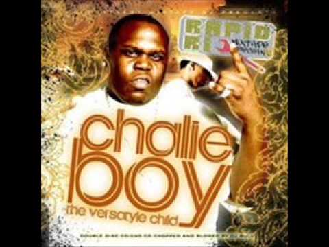 Chalie Boy-Goin hard