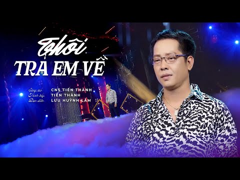 Thôi trả em về - Tiến Thành