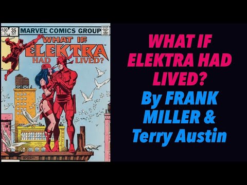 WHAT IF ELEKTRA HAD LIVED? By Frank Miller & Terry Austin