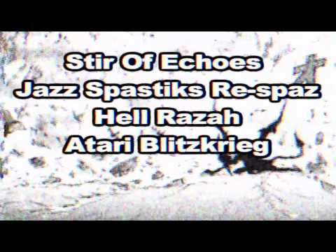 Hell Razah / Atari Blitzkrieg - Stir Of Echoes - Jazz Spastiks Remix
