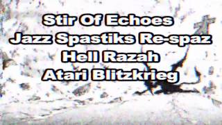 Hell Razah / Atari Blitzkrieg - Stir Of Echoes - Jazz Spastiks Remix