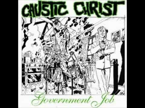 CAUSTIC CHRIST - Government Job [FULL EP]