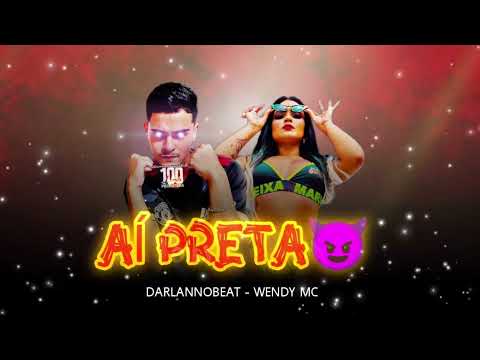 Ai Preta (Versão Brega Funk) Wendy MC & DarlanNoBeat
