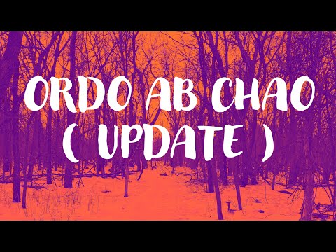 ORDO AB CHAO ( UPDATE )