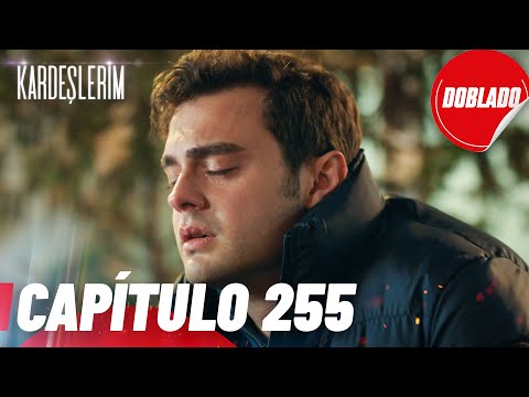 Todo por mi Familia | Kardeslerim - Capítulo 255 | Doblado