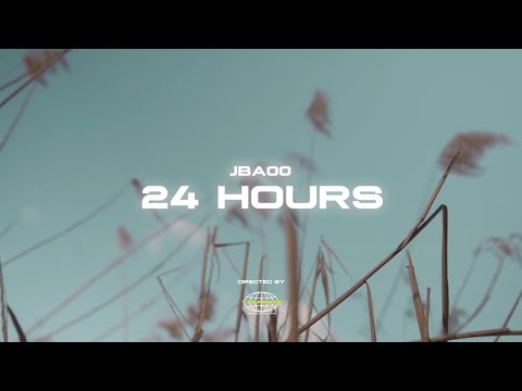 JBA00 - 24 Hours (Official Video)