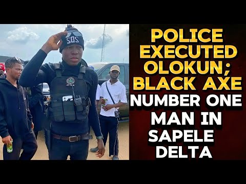 HOW POLICE EXECUTED BLACK AXE NUMBER 1 MAN IN SAPELE DELTA