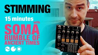 Video thumbnail for Stimming: 15 Minutes with SOMA LABORATORY Rumble Of Ancient Times by Sense Music & Media GmbH