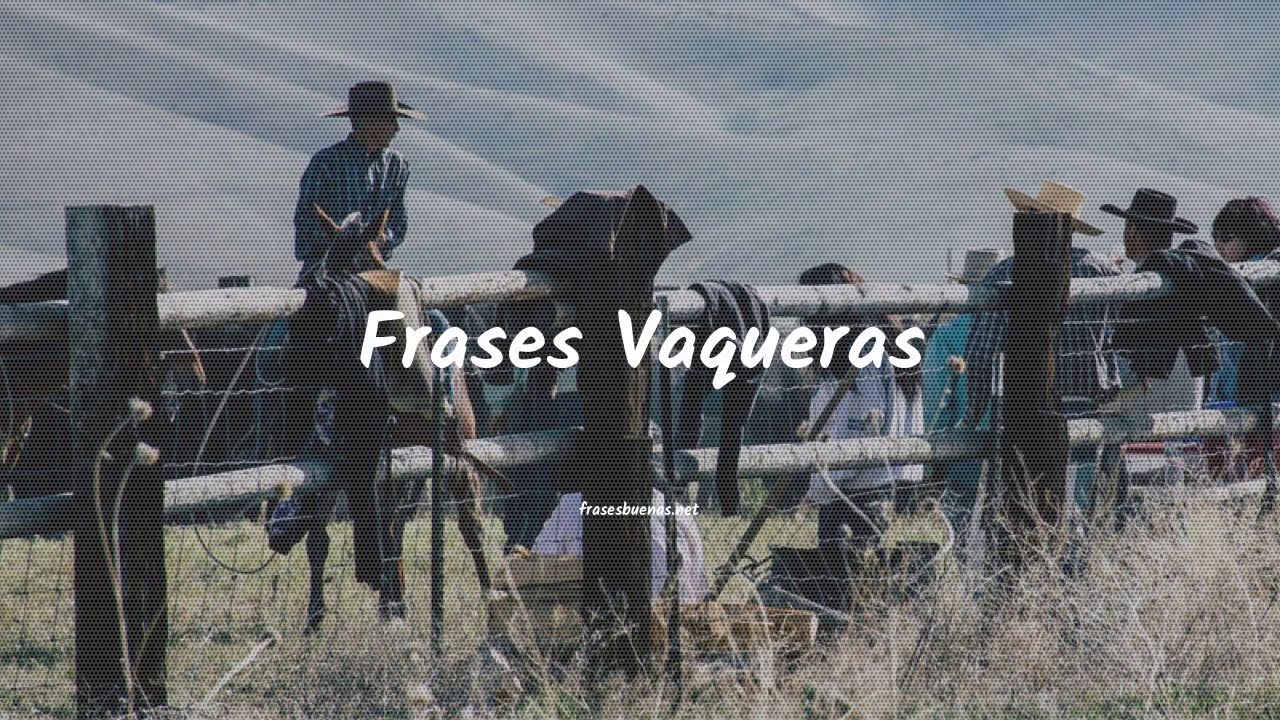 Frases Vaqueras