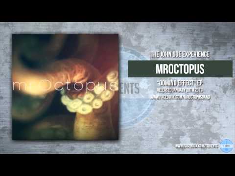 mrOctopus - The John Doe Experience