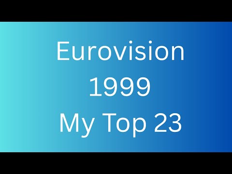 Eurovision 1999 My Top 23