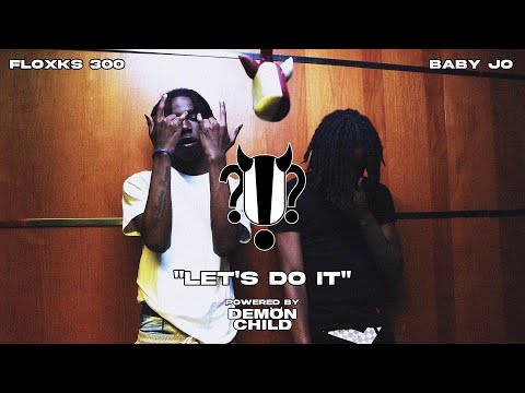 Floxks 300 x Baby Jo- "Let's Do It"I !?! Huhh Live Performance #071