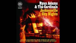 Ryan Adams &amp; The Cardinals - Trains [Live]