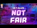 Lily Allen Not Fair Lyrics