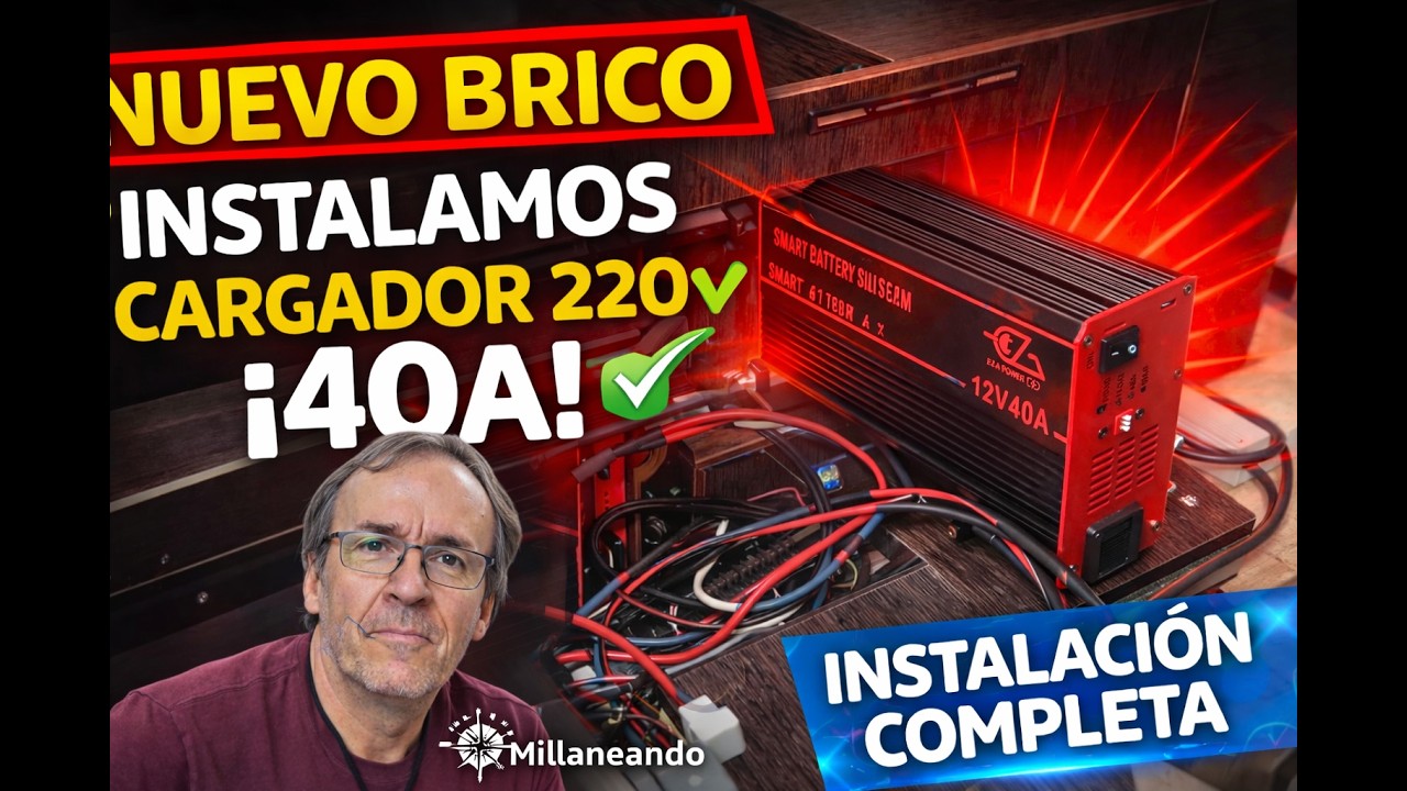 ⚡ Instalamos CARGADOR 220V de 40A 🚐 | #28 BRICOS en AUTOCARAVANA by MILLANEANDO 🚐