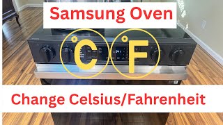 Samsung oven Fahrenheit to Celsius (C to F) option in control panel - change settings