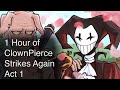 1 Hour Of ClownPierce Strikes Again Act 1